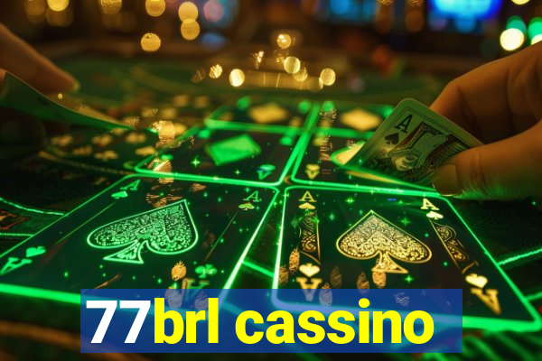77brl cassino